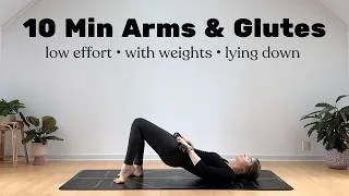 Thumbnail: 10 MIN GLUTES + ARMS || Pilates Workout with Weights • Low Effort – perfect for warm summer days!