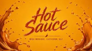 Thumbnail: Miss Monique, Kapuchon, GLZ – Hot Sauce | Melodic House & Techno 2026