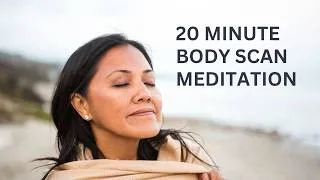 Thumbnail: 20 Minute Body Scan Meditation | Mindfulness of the Body