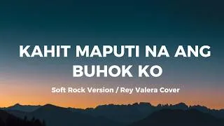 Thumbnail: Kahit Maputi Na Ang Buhok Ko - Soft Rock Version