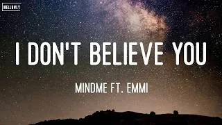 Thumbnail: Mindme ft. Emmi - I Don't Believe You (Lyrics)