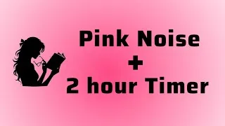 Thumbnail: Pink Noise+ timer⌛|| Pink noise for concentration and stress relief|| Study & Relax||Rainfall sound