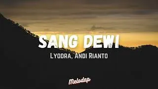 Thumbnail: Lyodra, Andi Rianto - Sang Dewi (Lyrics / Lyrics Video)