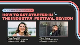 Thumbnail: How To Get Started In The Music Industry | Festival Edition with GBTRS