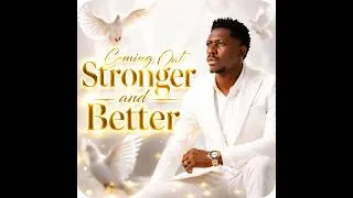 Thumbnail: Am coming out stronger and better official song  ( Inspired by Moses bliss style )