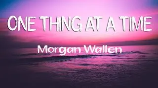 Thumbnail: Morgan Wallen - One Thing At A Time (Lyrics)