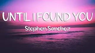 Thumbnail: Stephen Sanchez - Until I Found You (Lyrics)