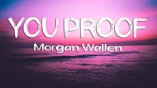 Thumbnail: Morgan Wallen - You Proof (Lyrics)