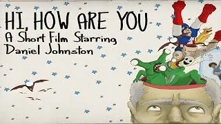 Thumbnail: Daniel Johnston: "Hi, How Are You?" (Short Film)  [4kUHD)