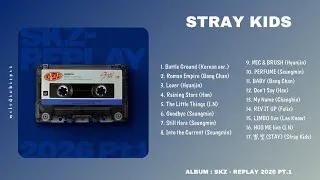 Thumbnail: [ FULL ALBUM ] STRAY KIDS ; SKZ - REPLAY 2026 PT.1