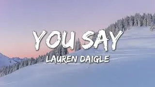 Thumbnail: You Say - Lauren Daigle