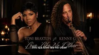 Thumbnail: Toni Braxton ft. Kenny G — Love Like No Other (Official Lyrics Video)