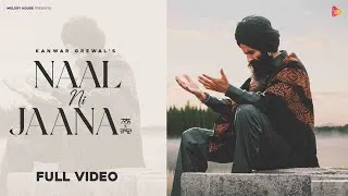 Thumbnail: Naal Ni Jaana : Kanwar Grewal | @melodyhouseofficial