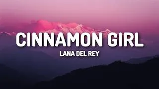 Thumbnail: Lana Del Rey - Cinnamon Girl (Lyrics)