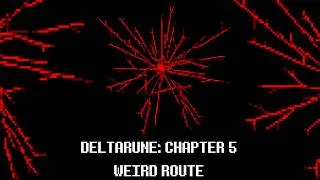 Thumbnail: DELTARUNE: Chapter 5 | WEIRD ROUTE