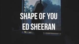 Thumbnail: Shape Of You - Ed Sheeran (LYRICS)
