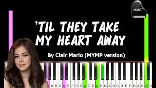 Thumbnail: 'Til They Take My Heart Away by Clair Marlo (MYMP version) synthesia piano tutorial + sheet music