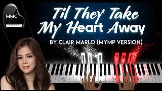 Thumbnail: 'Til They Take My Heart Away by Clair Marlo (MYMP version) piano cover/tutorial + sheet music