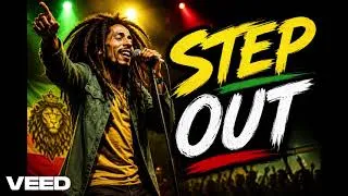 Thumbnail: STEP OUT – Roots Reggae – Bob Marley Vibe