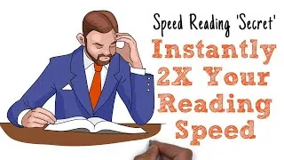 Thumbnail: Speed Reading Secret: INSTANTLY 2X How Fast You Read (Up to 1000wpm?)