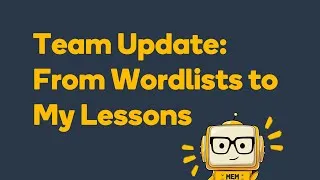 Thumbnail: Team Update: From Wordlists to My Lessons