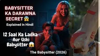 Thumbnail: 12 Saal Ka Ladka Aur Uski Babysitter ka Pyaar 😱 Love Story Turns Horror | Explained in Hindi