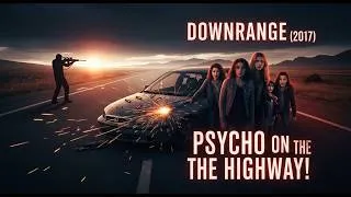 Thumbnail: Downrange 2017 Explained | Sniper Horror Thriller Full Story  Movie Explained Hindi