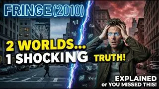 Thumbnail: Fringe (2010) Explained – You Missed THIS Twist! The Craziest Sci-Fi Mystery Ever