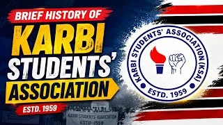 Thumbnail: Brief History of Karbi Students' Association || KSA Kopi lo? || KSA Komantu si Amahang Kethek lo?