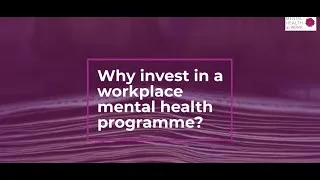 Thumbnail: Why invest in Mental Health in the workplace?