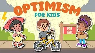 Thumbnail: Optimism and Positive Thinking for Kids | How to Build a Hopeful Mindset