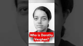 Thumbnail: Who is Dorothy Vaughan? #history #womenshistorymonth #shorts