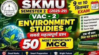 Thumbnail: 🔥 SKMU Semester 2 VAC-2 Environment Studies | 9 या 10 सितम्बर Exam | 50 Most Important MCQ | 2026