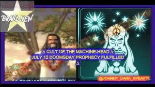 Thumbnail: ∆ CULT OF THE MACHINE HEAD ∆ JULY 12 DOOMSDAY PROPHECY FULFILLED ∆