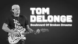 Thumbnail: Tom Delonge - Boulevard Of Broken Dreams