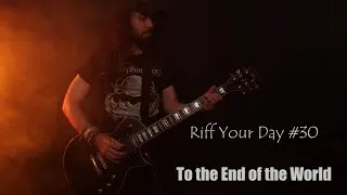 Thumbnail: RIFF YOUR DAY #30 - To the End of the World (Express Track by METAL EXPLORER)