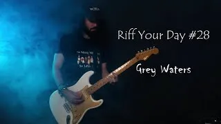 Thumbnail: RIFF YOUR DAY #28 - Grey Waters (Express Track by METAL EXPLORER)