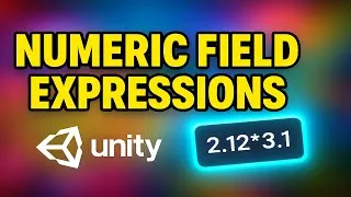 Thumbnail: Unity Basics - Numeric Field Expressions