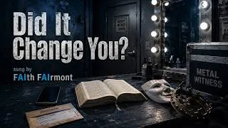 Thumbnail: Did It Change You? | A Hard Christian Song About Truth and Conviction