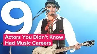 Thumbnail: 9 Actors You Didn't Know Had Music Careers