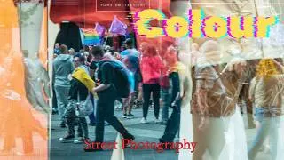 Thumbnail: Utilising Colour in Street Photography | POV | Sony A7 IV | 24-70mm F4 Zeiss 