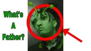 Thumbnail: What’s A Father? By XXXTentacion but He Is An Alien