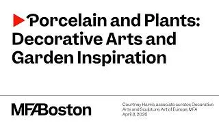 Thumbnail: Porcelain and Plants: Decorative Arts and Garden Inspiration