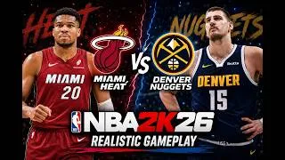Thumbnail: Miami Heat vs. Denver Nuggets FULL Game | NBA2K26 Realistic Gameplay