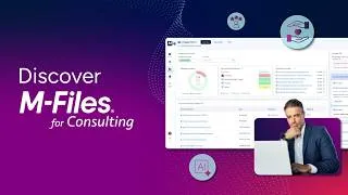 Thumbnail: M Files for Consulting - A Context-Driven Consulting Workspace