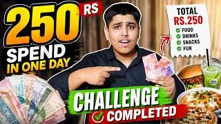 Thumbnail: I Spent Only Rs. 250 in One Day Challenge 😱 | Challenge Completed