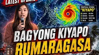 Thumbnail: BAGYONG KIYAPO RUMARAGASA NA! PANOORIN ang latest update