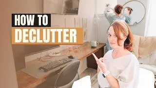 Thumbnail: How To Declutter EVERYTHING