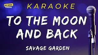 Thumbnail: ✨🎤 To The Moon And Back – Savage Garden 🌙🚀 (KARAOKE)✨