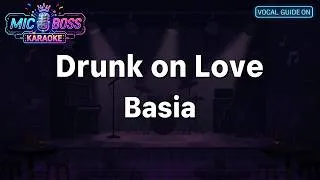 Thumbnail: [Guide ON] Drunk on Love –Basia